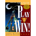 Play to Win: Choosing Growth Over Fear in Work and Life