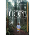 The Journey of Hope: From Tragedy to Triumph