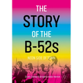 The Story of the B-52s: Neon Side of Town