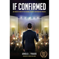 If Confirmed: An Insider's View of the National Security Confirmation Process