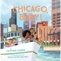 Chicago, Baby!