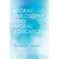 Moral Philosophy and Moral Education