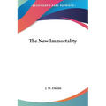 The New Immortality