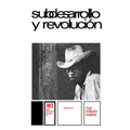 Subdesarrollo Y Revolucion