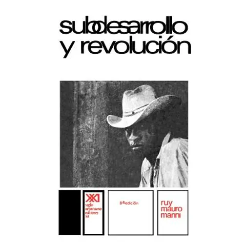 Subdesarrollo Y Revolucion