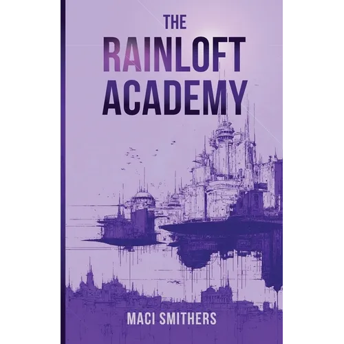 The Rainloft Academy