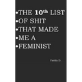 THE 10th LIST OF SHIT THAT MADE ME A FEMINIST
