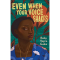 Even When Your Voice Shakes