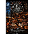 The Witch's Autumn Supper Book