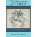 Gymnasium of the Horse: Completely Footnoted Collector's Edition