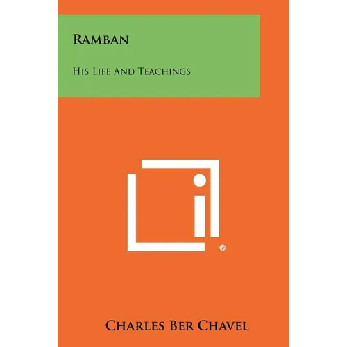 Ramban: His Life And Teachings