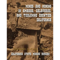 Mines and Mining in Amador, Calaveras and Tuolumne Counties, California