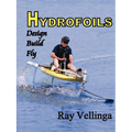 Hydrofoils: Design, Build, Fly