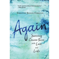 Again: Surviving Cancer Twice with Love and Lists