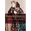 Madame Blavatsky: The Mother of Modern Spirituality