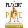 The Players' Plate: An Unorthodox Guide to Sports Nutrition