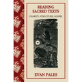 Reading Sacred Texts: Charity, Structure, Gospel