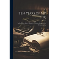 Ten Years of My Life