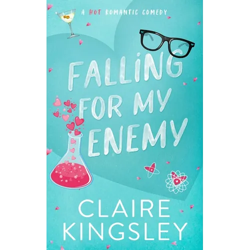 Falling for My Enemy: A Hot Romantic Comedy