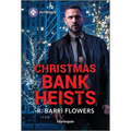 Christmas Bank Heists