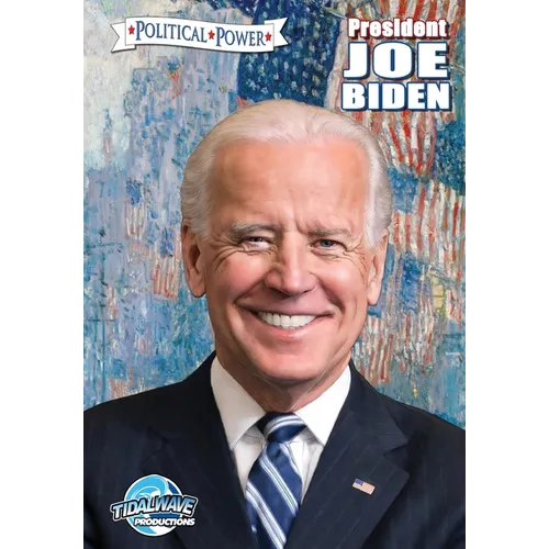 Political Power: President Joe Biden