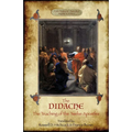 The Didache: The Teaching of the Twelve Apostles; translated by Roswell D. Hitchcock & Francis Brown with introduction, notes, & Greek version (Azilot