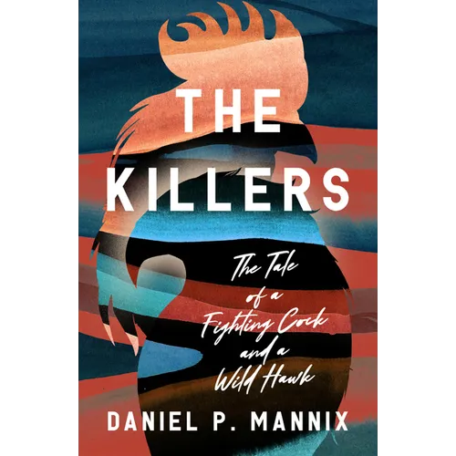 The Killers: The Tale of a Fighting Cock and a Wild Hawk