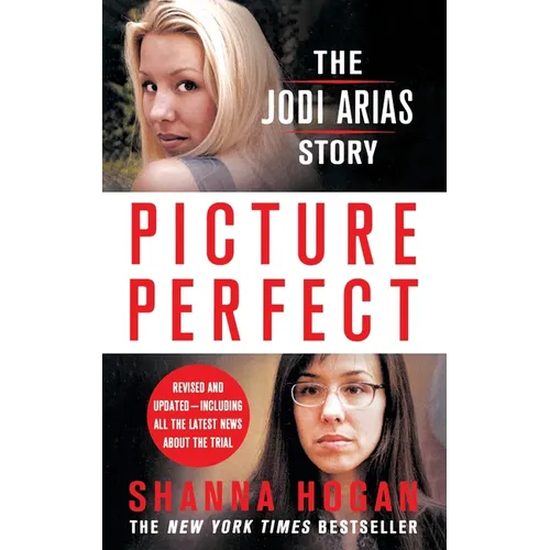 Picture Perfect: The Jodi Arias Story