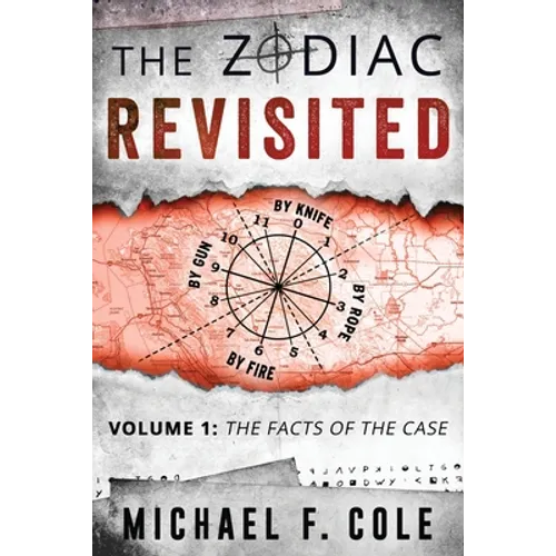The Zodiac Revisited: The Facts of the Case