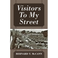 Visitors To My Street: 1940's and 1950's