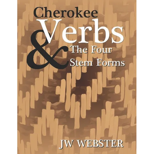 Cherokee Verb & The Four Stem Forms