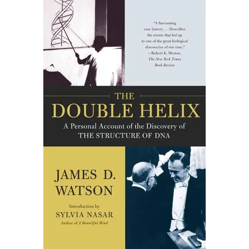 The Double Helix: A Personal Account of the Discovery of the Structure of DNA