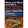 More and More and More: An All-Consuming History of Energy