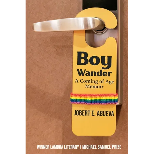Boy Wander: A Coming of Age Memoir