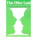 That Other Land: The Story of Aipotu, a Creative, Competent, and High-Tech Country Where They Rank Human Growth and Joy of Life Above t