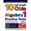 10 Full Length Ohio Algebra I Practice Tests: The Practice You Need to Ace the Ohio Algebra I Test