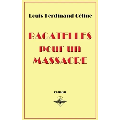 Bagatelles pour un massacre