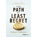 The Path of Least Regret: Decide with Clarity. Move Forward with Confidence.