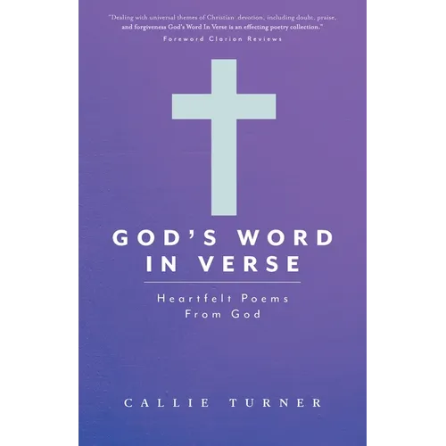 God's Word In Verse: Heartfelt Poems From God