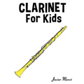 Clarinet for Kids: Christmas Carols, Classical Music, Nursery Rhymes, Traditional & Folk Songs!