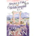 Always a Fake Bridesmaid