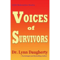 Child Molestation Stories: Voices of Survivors: of Child Sexual Abuse (Molestation, Rape, Incest)
