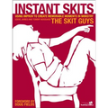 Instant Skits: Using Improv to Create Memorable Moments in Ministry