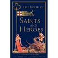 The Book of Saints and Heroes
