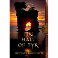 The Hall of Tyr: Book Four of The Circle of Ceridwen Saga