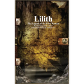 Lilith: The Legend of the First Woman