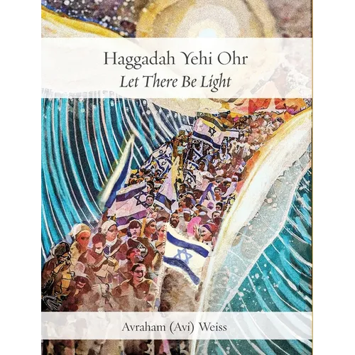 Haggadah Yehi Ohr: Let There Be Light!