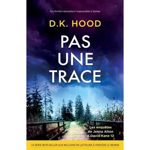 Pas une trace: Un thriller envoûtant impossible à lâcher