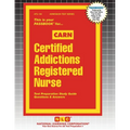 Certified Addictions Registered Nurse (CARN)