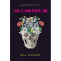 This is How People Die